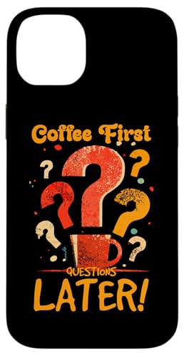 COFFEE FIRST QUESTIONS LATER �X�}�z�P�[�X iPhone 14 Plus �p