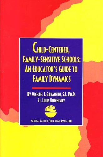 Childcentered, Family Sensitive Schools