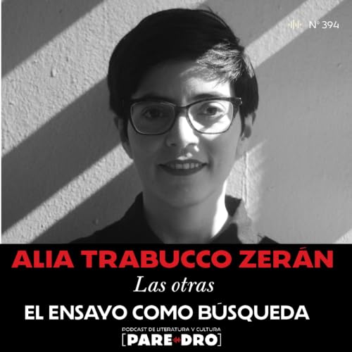 Alia Trabucco Zer&aacute;n: el ensayo como b&uacute;squeda