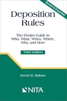 Paperback Deposition Rules: The Pocket Guide to Who, What, When, Where, Why and How Book