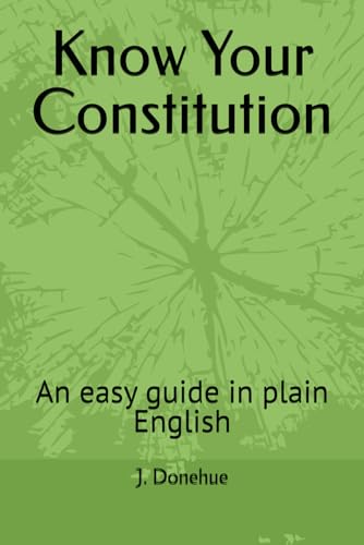 Know Your Constitution: An easy guide in plain English (Know Your Government)
