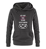 Comedy Shirts - Ich hab das Schon verstanden, ist Mir nur egal. - Damen Hoodie - Schwarz / Weiss-Pink Gr. S