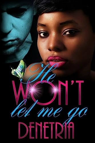 He Won't Let Me Go