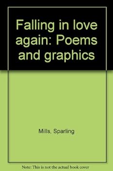 Paperback Falling in love again: Poems and graphics Book