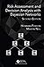 Risk Assessment and Decision Analysis with Bayesian Networks