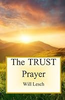 The TRUST Prayer 1986025586 Book Cover