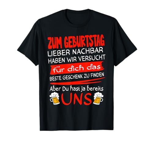 Nachbar Geschenk lustig & Prost auf die Nachbarn Zum Geburtstag Lieber Nachbar T-Shirt, Herren, Jungen, Unisex, Kurzarm, T-Shirt, Schwarz, S, EU 38/40