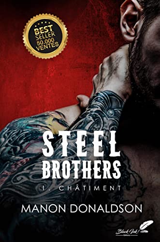 Steel Brothers: Tome 1, Chtiment (French Edition)