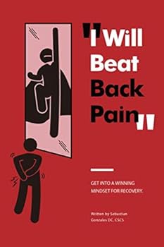 Paperback I Will Beat Back Pain: Getting Into A Winning Mindset For Recovery Book