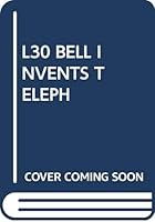 Mr. Bell Invents the Telephone B001DB0TRE Book Cover
