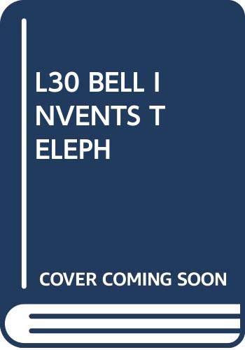 L30 BELL INVENTS TELEPH (Landmark Books) 0394903307 Book Cover