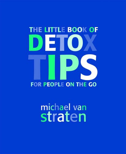 Little Book of Detox Tips for People on the Go