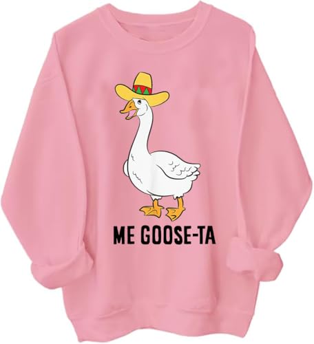 Me Goose Ta Sweatshirt Me Goose Ta Hoodie Funny Sweatshirt