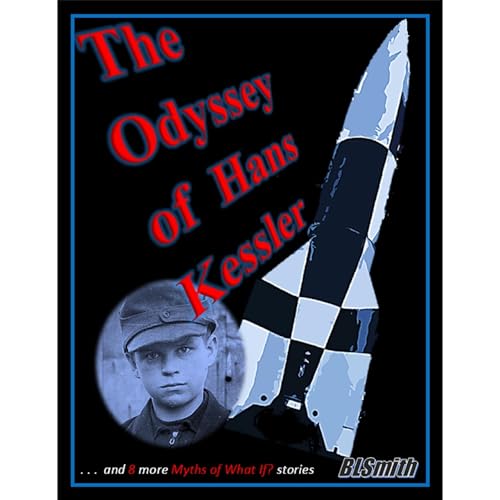The Odyssey of Hans Kessler Audiolibro Por Brad L. Smith arte de portada
