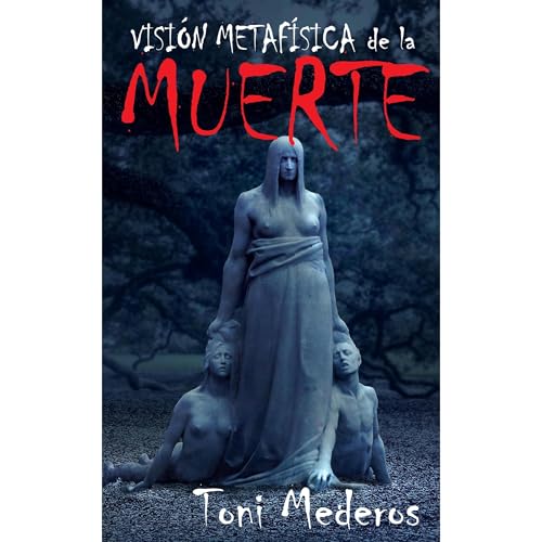 Visi&amp;oacute;n Metaf&amp;iacute;sica de la Muerte : Toni Mederos episode artwork