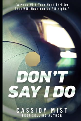 Don't Say I Do