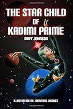 The Star Child of Kadimi Prime