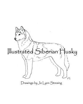 Paperback Illustrated Siberian Husky: Drawings by Jo Lynn Stresing Book