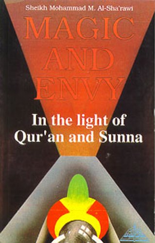 Magic and Envy - Kindle edition by Al-Sha'rawi, Sheikh Mohammad, Whaley ...