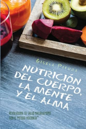 Nutrición del cuerpo, la mente y el alma