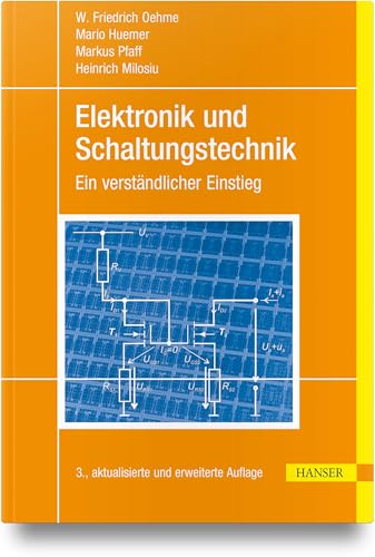 Elektronik und Schaltungstechnik: Ein verständlicher Einstieg