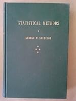 Statistical methods applied to experiments in agriculture and biology, B0007FQNDQ Book Cover