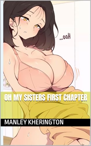 Oh My Sisters First Chapter (English Edition)