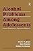 Produktbild Alcohol Problems Among Adolescents: Current Directions in Prevention Research
