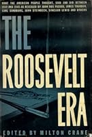 The Roosevelt era 1125111097 Book Cover