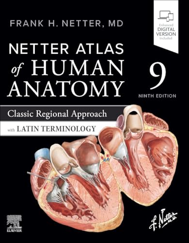 Netter Atlas of Human Anatomy: Classic Regional Approach with Latin Terminology