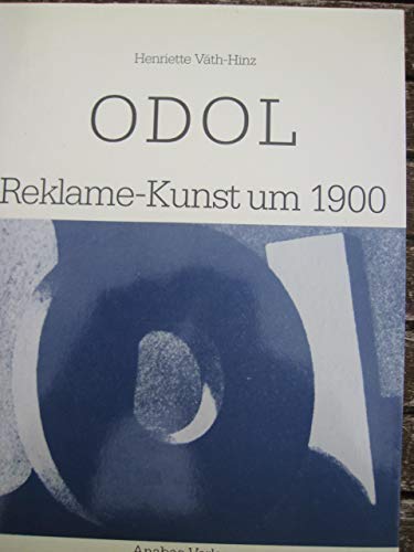 Preisvergleich Produktbild ODOL. Reklame-Kunst um 1900