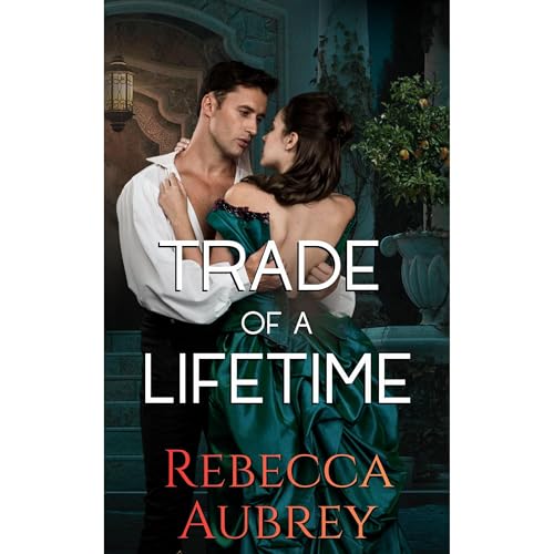 Trade of a Lifetime Audiolibro Por Rebecca Aubrey arte de portada