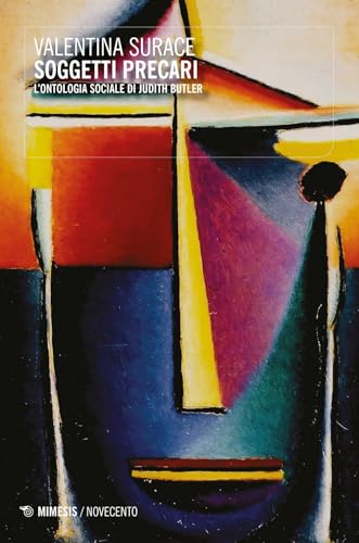 Soggetti Precari. L'Ontologia Sociale Di Judith Butler