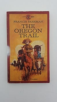Paperback The Oregon Trail (Signet Classics) Book