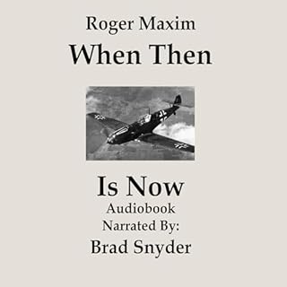 When Then Is Now Audiolibro Por Roger Maxim arte de portada
