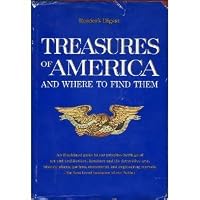 Treasures of America and Where to Find Them B000H58SLG Book Cover