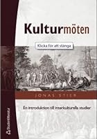 Kulturmöten - En introduktion till interkulturella studier 9144042671 Book Cover