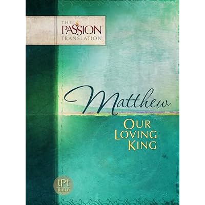 Matthew: Our Loving King