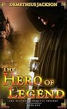 The Hero of Legend: Book One (The Realmsic Conquest Trilogy 1)