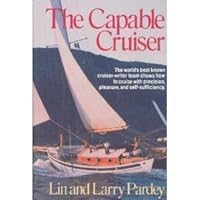 The Capable Cruiser by L Pardey (2-Mar-1988) Hardcover B013IL6SBW Book Cover