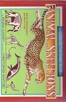 Hardcover The Glow-in-Dark Book of Animal Skeletons Book