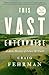 This Vast Enterprise: A New History of Lewis & Clark