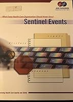 What Every Health Care Organization Should Know About Sentinel Events: Improving Health CAre Quality and Safety 0866889116 Book Cover