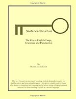 Sentence Structure:The Key to English Usage, Grammar and Punctuation 0578161699 Book Cover