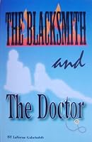 The Blacksmith and the Doctor 0979109930 Book Cover