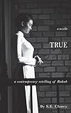 True: A Contemporary Retelling of Rahab