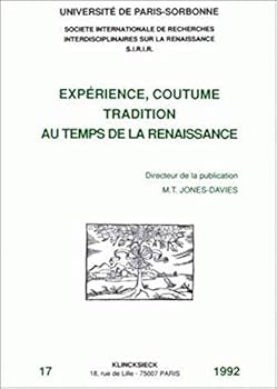 Paperback Experience, Coutume, Tradition Au Temps de la Renaissance [French] Book