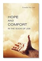 Hope and Comfort In The Book Of Job 0887561098 Book Cover