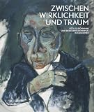 Zwischen Wirklichkeit und Traum – Otto Gleichmann und der Expressionismus in Hannover: Kat. Sprengel Museum Hannover