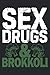 Sex drugs & Brokkoli: Fitness Journal 6x9 inches 120 pages Vegan Planner Gym | Track Workouts, Record Weight Training | Exercise Journal for Weight Loss & Diet Plans.